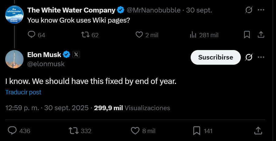 CDATA[
El empresario estadounidense Elon Musk anunció a Grokipedia , una nueva plataforma que planea ser la competencia directa de Wikipedia , con apoyo de su startup de inteligencia artificial xAI.
We are building Grokipedia @xAI. Will be a massive improvement over Wikipedia.Frankly, it is a necessary step towards the xAI goal of understanding the Universe. https://t.co/xvSeWkpALy A inicios de 2025, Musk acusó a la plataforma de difundir propaganda al incluir en su página elcomo 47° presidente de Estados Unidos. Además de la acusación, invitó a sus partidarios a dejar de financiar la enciclopedia.”¡Desfinancien Wikipedia hasta que se restablezca el equilibrio!”, dijo Musk en respuesta a una publicación en 𝕏, en la cual criticaba las “menciones al extremismo político en la Wikipedia en inglés”.
Elon Musk vs WikipediaWikipedia es una enciclopedia libre, administrada por la Fundación Wikimedia, una organización sin fines de lucro, que obtiene financiación a través de donaciones. Actualmente cuenta con más de 63 millones de artículos en 334 idiomas, redactados por voluntarios en todo el mundo.Anteriormente, Musk ha mostrado rechazo por Wikipedia, al considerar que está influenciada por sesgos ideológicos, llamándola “Wokepedia”, en referencia al término “woke”, utilizado para referise a posturas progresistas en desigualdad social, racial, de género y diversidad sexual.De acuerdo con , la línea editorial de Wikipedia se ha ceñido a un punto de vista neutral, por lo cual no formulan opiniones, sino que se redacta con colaboradores que buscan el consenso y la veracidad.Sin embargo, la postura contraria menciona que el repositorio de conocimiento contiene diversos sesgos de la mano de activistas y agencias de inteligencia, y se ha convertido en una extensión de los medios de izquierda.Larry Sanger, cofundador de Wikipedia, explica que el marco actual de la plataforma es “GASP” (globalista, académico, secular y progresista), y afirmó que necesita una reforma. Tras la polémica de enero, Heritage Foundation, una organización conservadora estadounidense, redactó un documento titulado Wikipedia Editor Targeting (Selección de Editores de Wikipedia), en el cual se exponía la intención de identificar y atacar a los editores de la enciclopedia al “abusar de su posición” por considerarse políticamente sesgados y exponerlos.Según , los directivos de Fundación Wikimedia anunciaron la protección de sus colaboradores, y “mantenerlos a salvo del entorno político cada vez más hostil”.”Estoy atento a las críticas cada vez más numerosas de Elon Musk y otros. Es algo con lo que tendremos que lidiar”, apuntó su fundador de la plataforma Jimmy Wales.Wikipedia alimenta a la IA, entre ellas a GrokCon el desarrollo de la inteligencia artificial, Wikipedia ha tenido un renacimiento digital. En marzo de 2025, la plataforma registró 6.79 mil millones de visitas, un aumento de casi 20% en comparación con el mismo periodo del año anterior, según cifras oficiales de la Wikimedia Foundation.El 25% del tráfico se concentró en Estados Unidos.Inteligencias artificiales como ChatGPT utilizan la enciclopedia como una de las fuentes clave de referencia para sus respuestas.“La gente pregunta más a la IA, y la IA lleva más visitas a Wikipedia. Esto subraya la importancia de mantener contenidos actualizados y precisos, porque la IA amplifica cualquier error o sesgo”, .Elon Musk ya reconoció que su modelo de IA, Grok, se alimenta de páginas de Wikipedia, pero indicó que lo solucionarán para finales de año, según una respuesta a un usuario en su red 𝕏. No indicó cómo ni de qué manera lo haría.
![