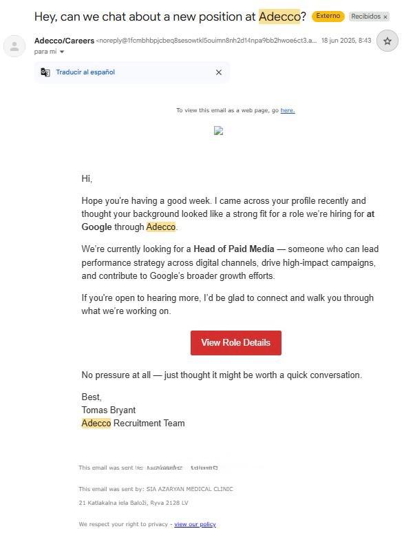 CDATA[
Estar desempleado y tratar de volver a reconectar con la vida laboral se complica con los llamados ‘ ghost hiring ’, supuestas vacantes que en realidad son falsas y un gancho para robar datos personales del talento que está en búsqueda de un nuevo trabajo. Estas estafas laborales se dispararon a nivel global desde la pandemia. De acuerdo con un reporte de Glassdor, hasta octubre de 2024, el 21% de las vacantes de trabajo que se publican en línea son falsas y una de las tácticas más frecuentes es el uso del nombre de empresas reconocidas como Google, Sony o Spotify para atraer a víctimas con promesas de empleo remoto o posiciones de alto perfil.
![