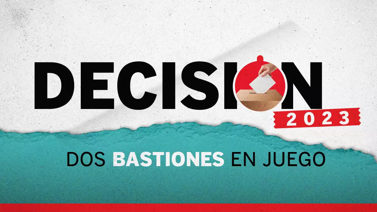 Decisión2023: Dos bastiones en juego_Media Principal Home Política Expansión