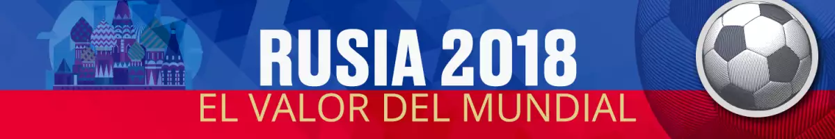 Banner Rusia 2018 El valor del Mundial.png