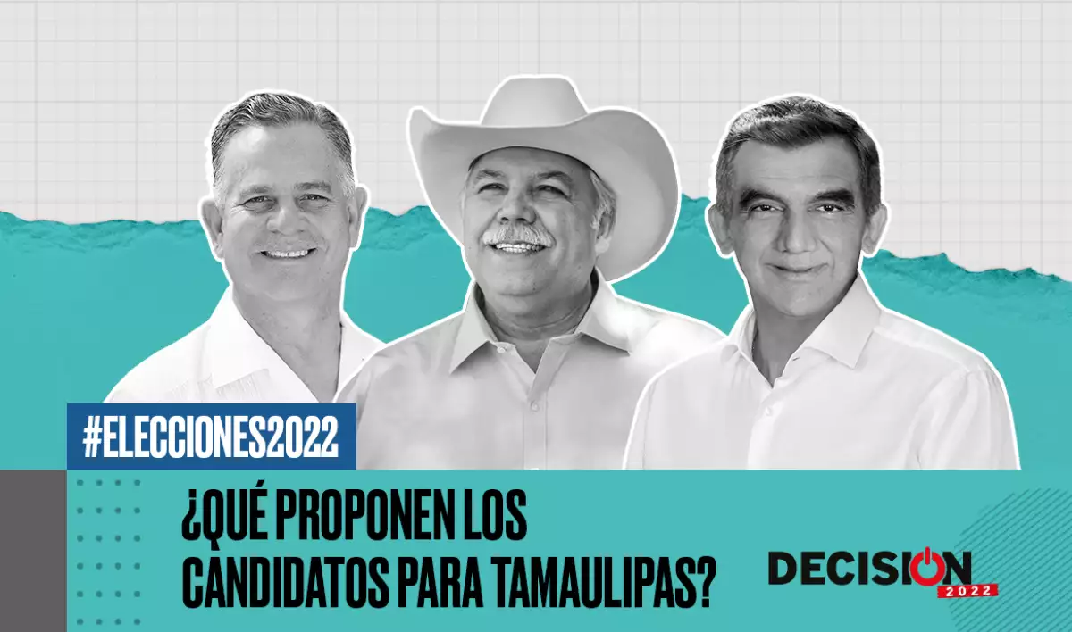 propuestas tamaulipas