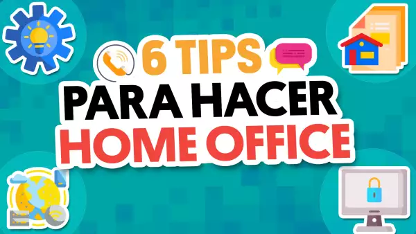 6 tips para hacer 'home office' | #QueAlguienMeExplique