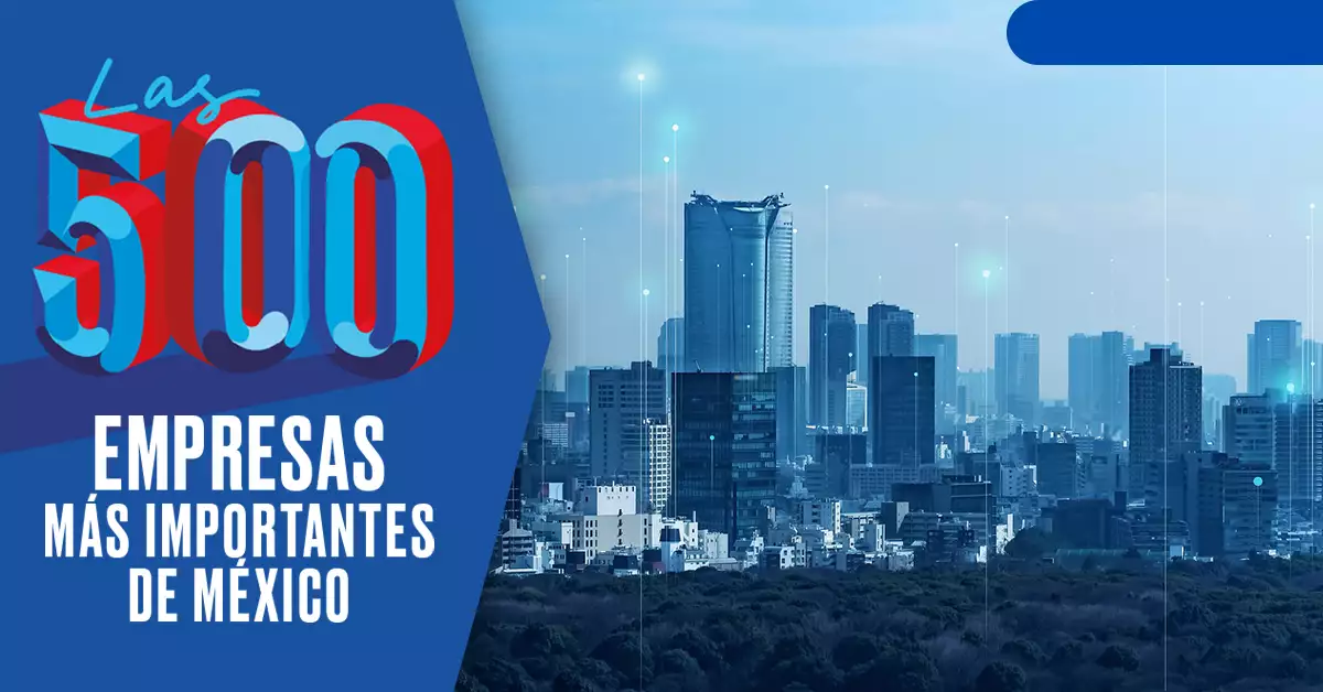 El clima empresarial de Las 500 Empresas más importantes de México