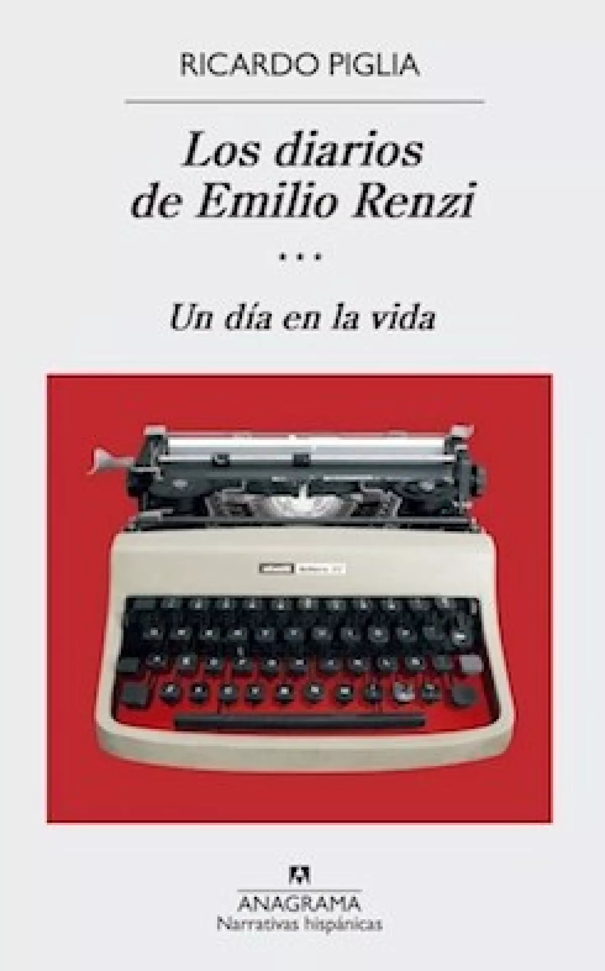 Los Diarios de Emilio Renzi (III) Un día en la vida,