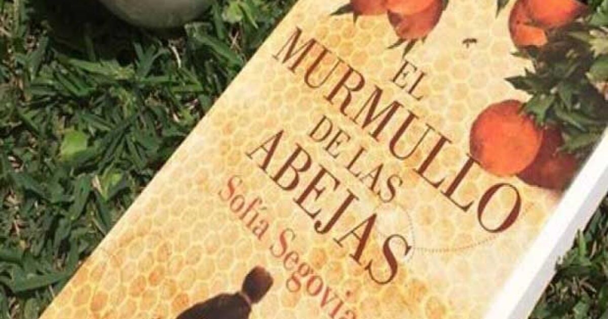 Quién Recomienda... "El murmullo de las abejas" de Sofía Segovia