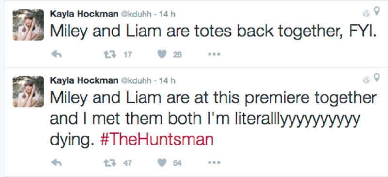 Miley y Liam están en esta premiere juntos, los conocí y literalmente estoy muriendoooo. #TheHuntsman… Miley y Liam están juntos, para su información, explicó Kayla Hockman, una asistente de PR.