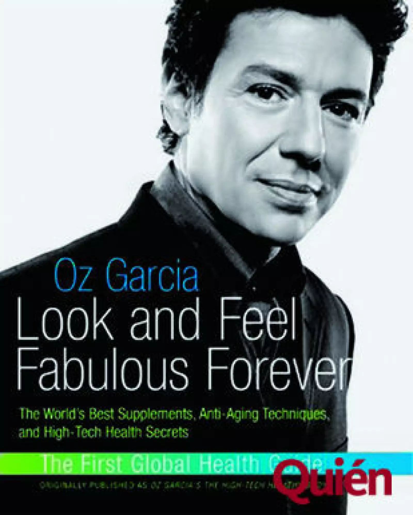 Look and Feel Fabulous Forever, autor Oz García