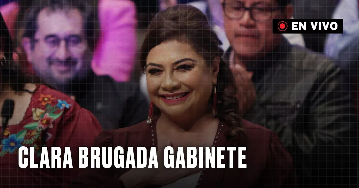 Gabinete de Clara Brugada en vivo: Ellos serán secretarios en la CDMX