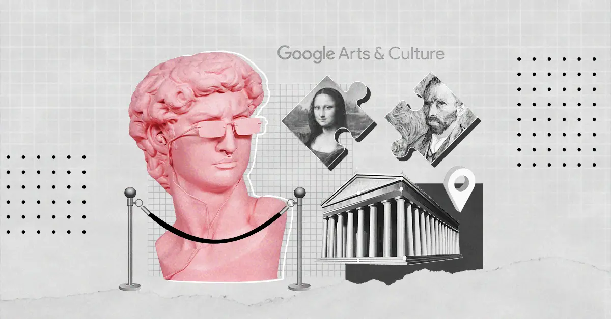 Google Arts & Culture - Día Internacional de los Museos
