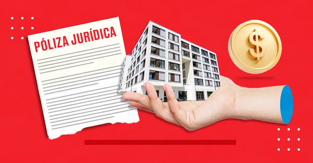 Qué es la póliza jurídica de arrendamiento 