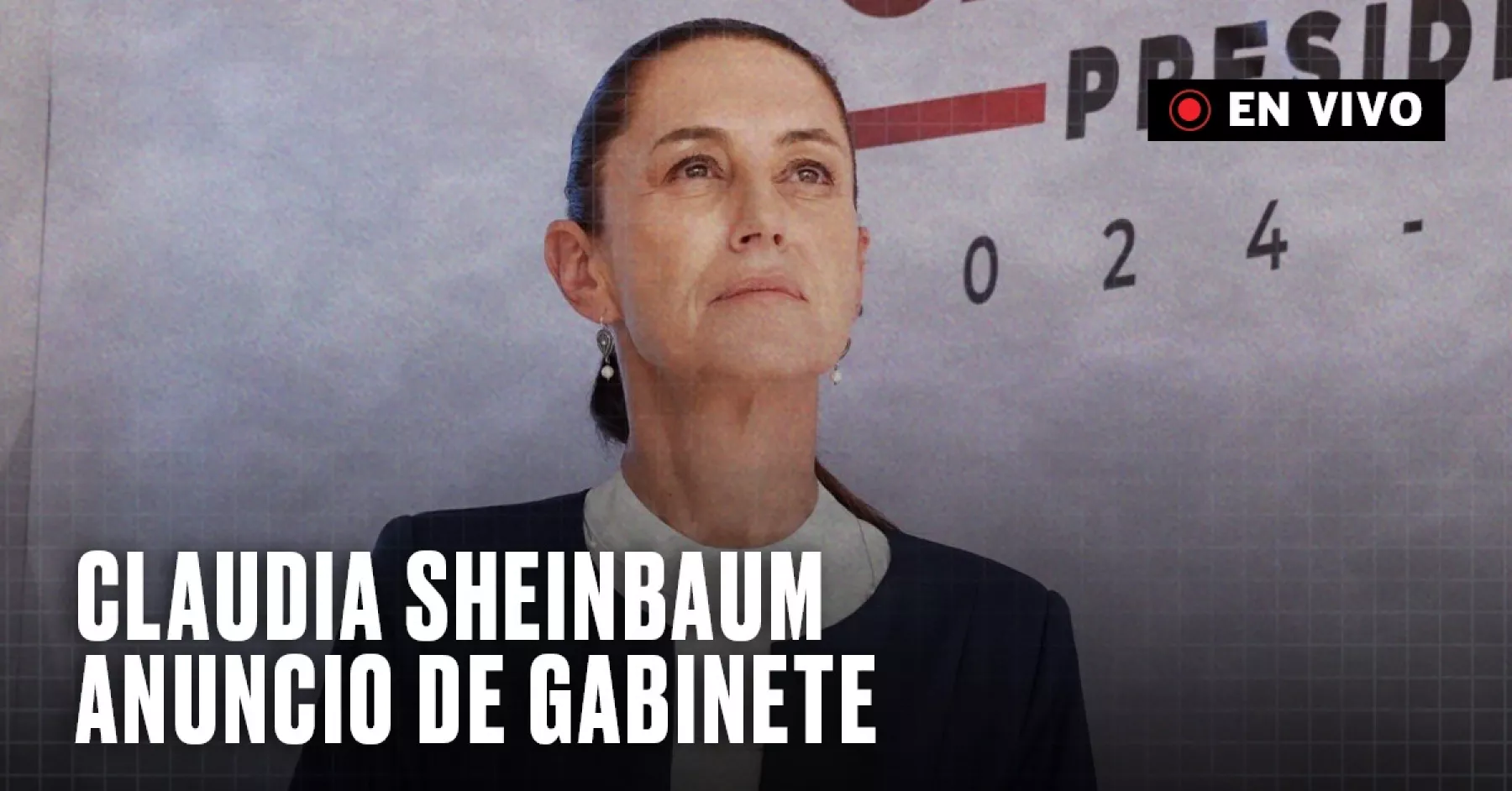 Claudia Sheinbaum anuncia gabinete en vivo: ellas y ellos serán los nuevos secretarios