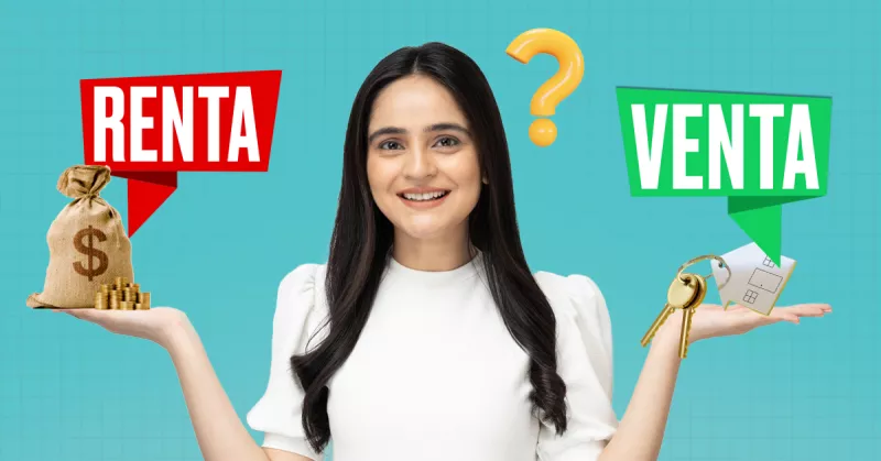 ¿Qué es mejor: comprar o rentar departamento o casa en CDMX? 