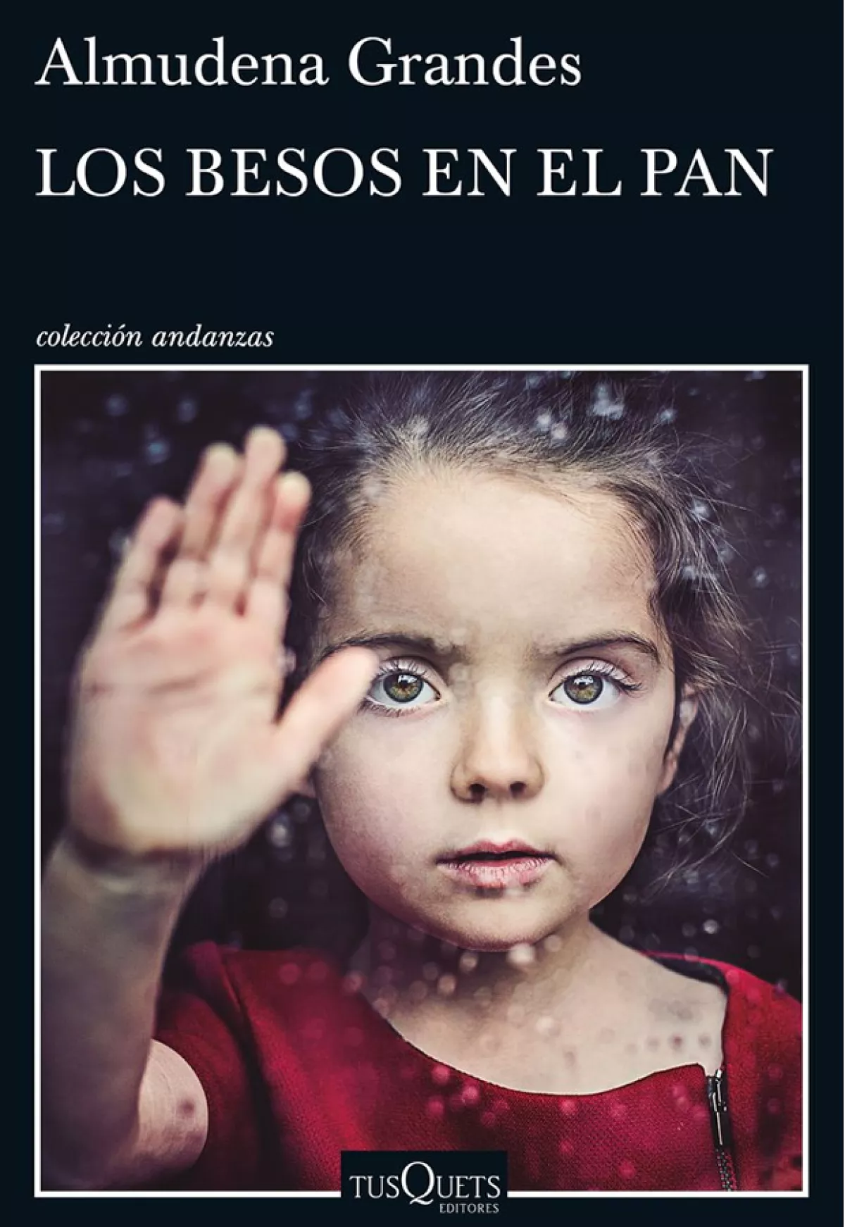 Los besos en el pan de Almudena Grandes