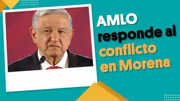 AMLO responde al conflicto en Morena | #EnSegundos