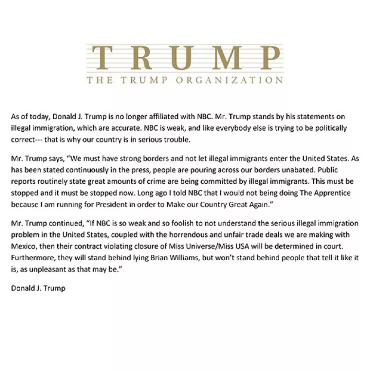 El comunicado fue publicado a unas horas de que se confirmase la ruptura de tratos entre NBC y la empresa de Trump.