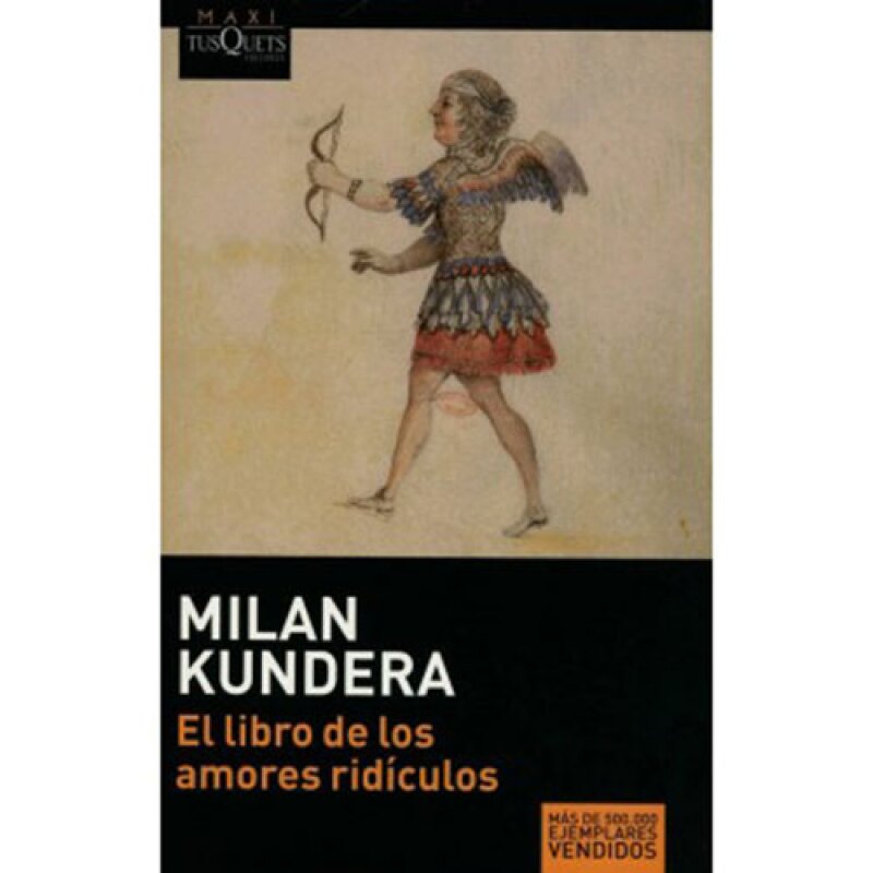 El libro de los Amores Ridículos - Milan Kundera