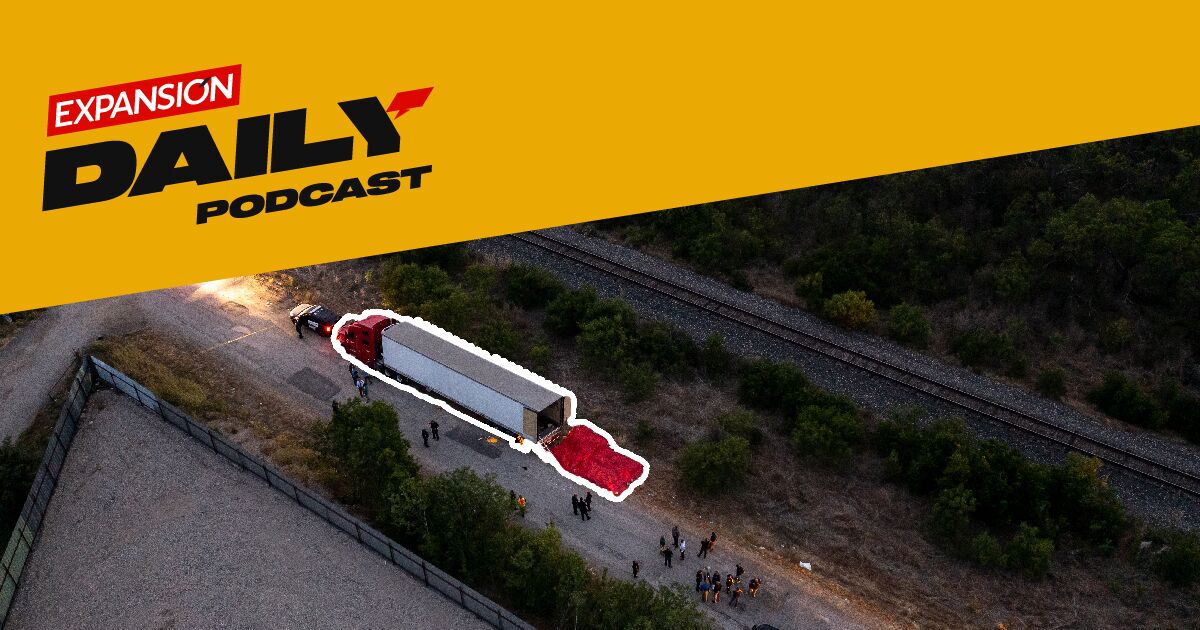#podcast | Expansión Daily: FGR will investigate the death of Mexican migrants in the US #podcast | Expansión Daily: FGR will investigate the death of Mexican migrants in the US