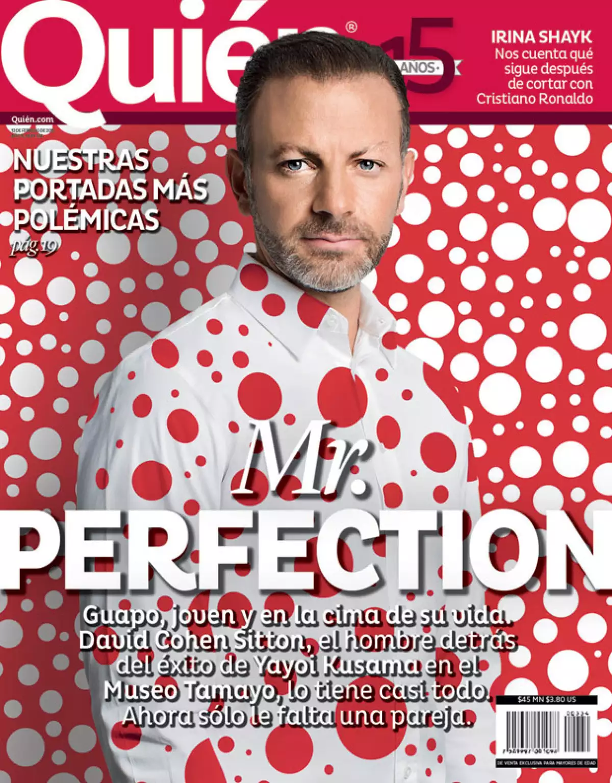 Guapo, joven y en la cima de su vida, responsable del lleno total en el Museo Tamayo con la obra de Kusama, al parecer lo tiene todo… Él nos cuenta que desea una pareja e hijos.