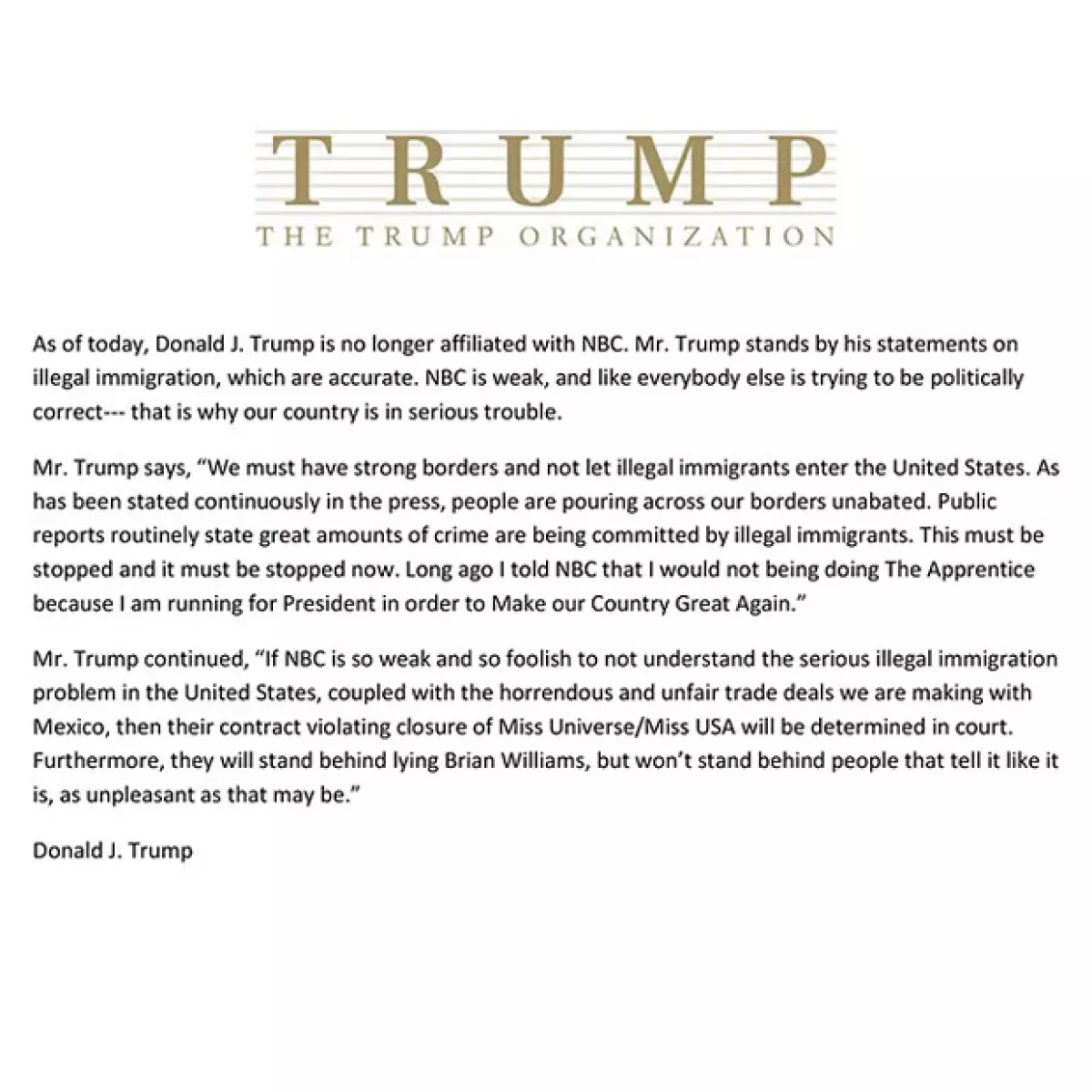 El comunicado fue publicado a unas horas de que se confirmase la ruptura de tratos entre NBC y la empresa de Trump.