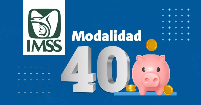 modalidad 40 imss 2024