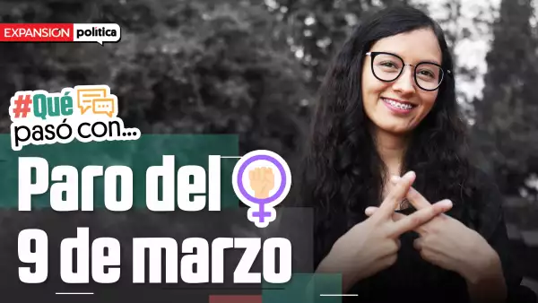 #QuéPasóCon... el paro del 9 de marzo 