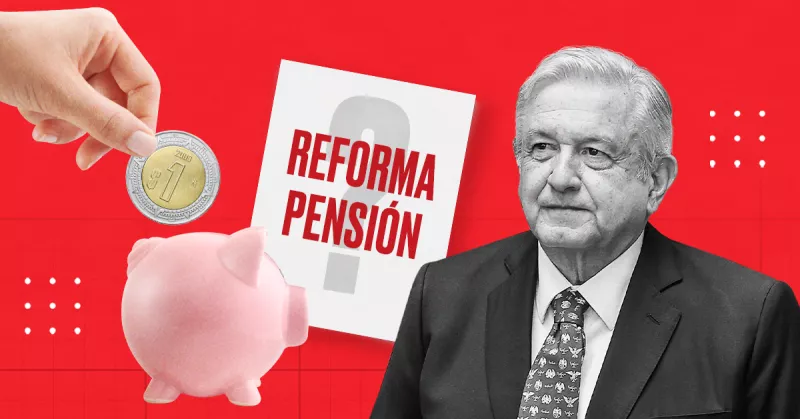 reforma de pensiones amlo
