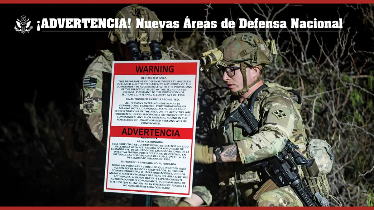 Estados Unidos amplía zonas militares en frontera con México