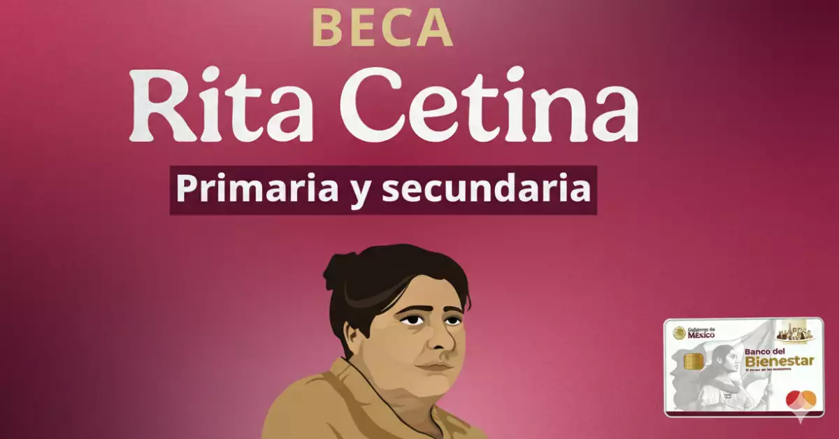 Entrega de tarjeta beca Rita Cetina: cómo recogerla y cuántos días esperar para retirar dinero 