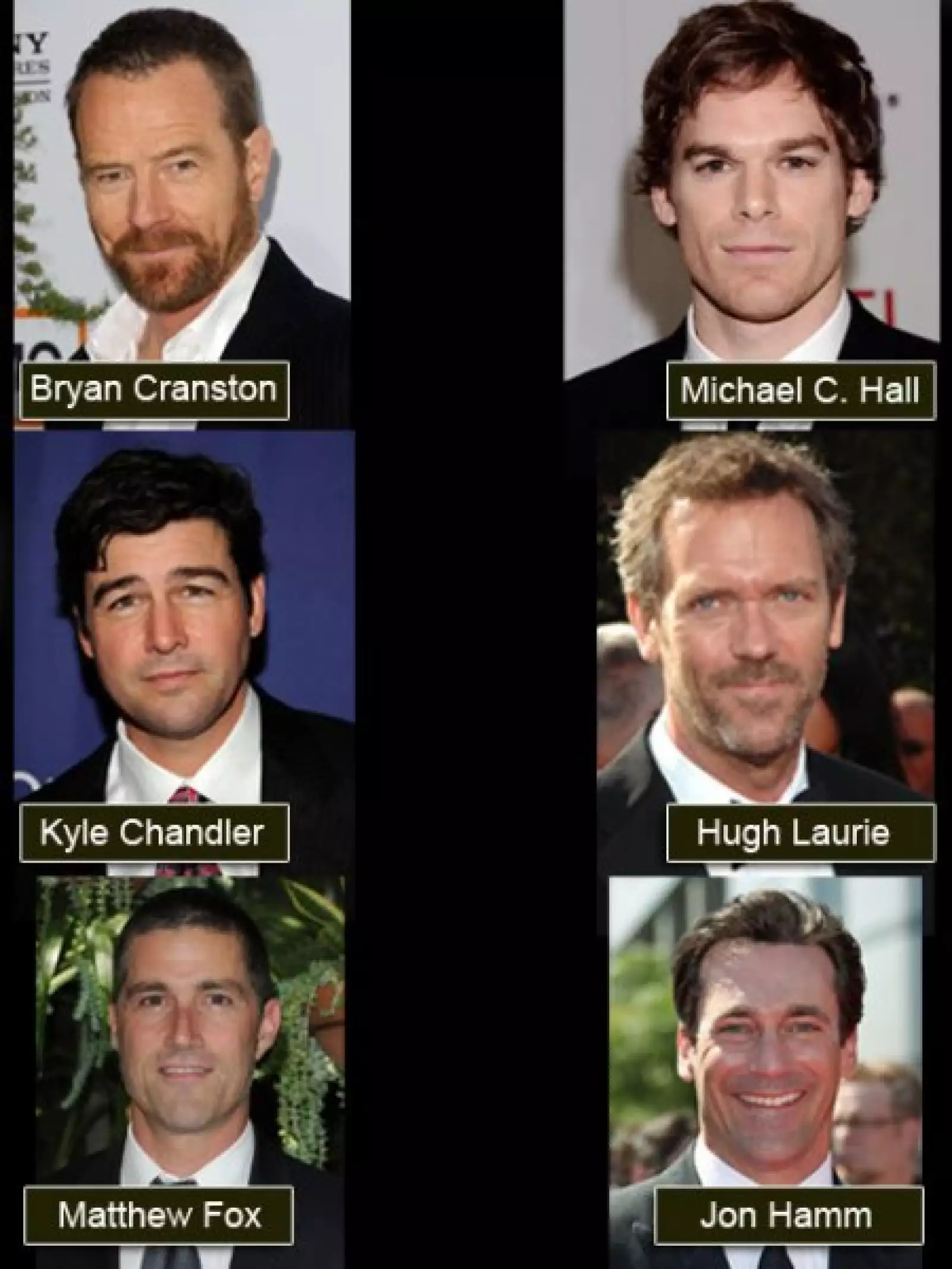 Mejor Actor de Drama: Bryan Cranston `Breaking bad´; Michael C. Hall `Dexter´; Kyle Chandler `Friday night lights´; Hugh Laurie `House´; Matthew Fox `Lost´ y Jon Hamm `Mad Men´.