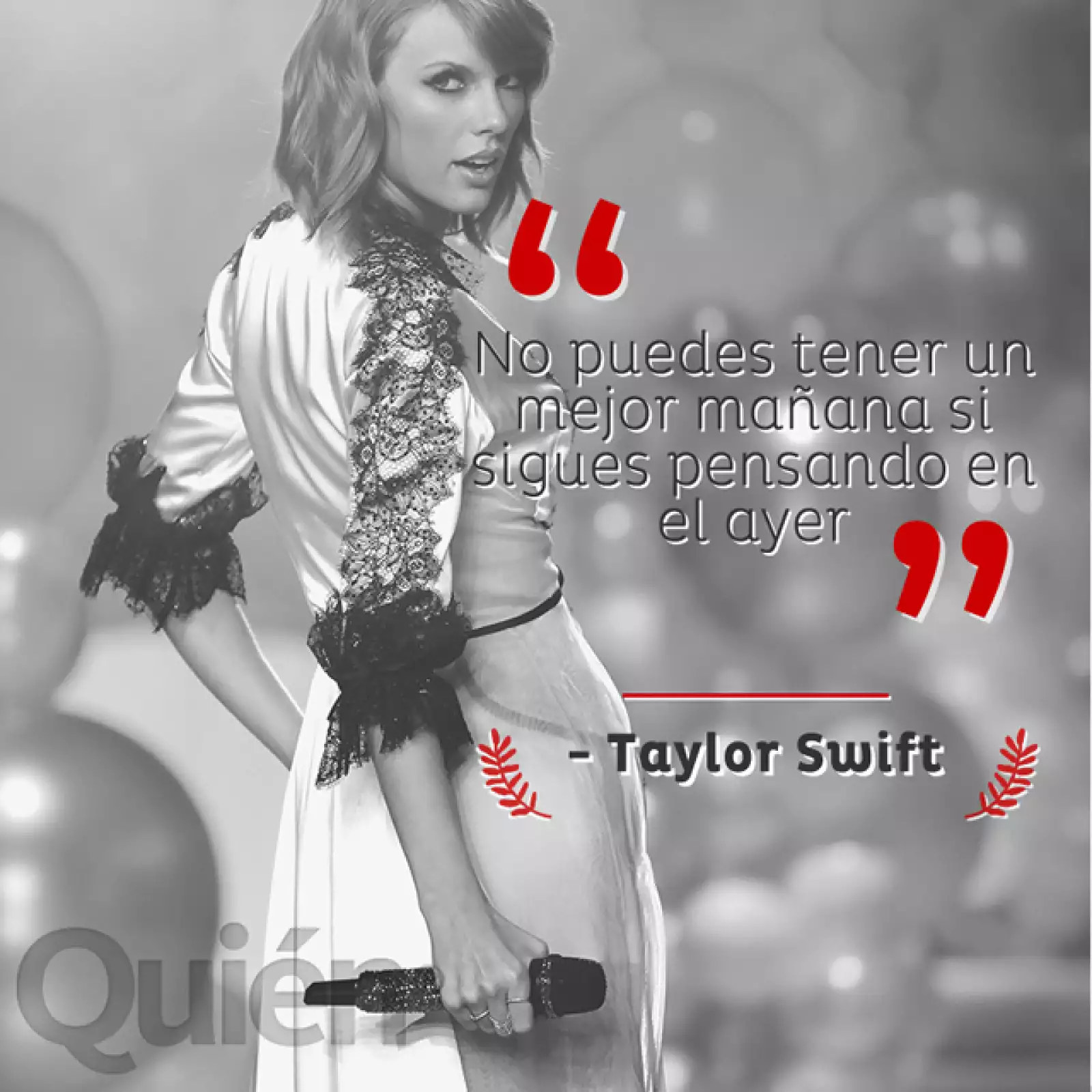 No puedes tener un mejor mañana si sigues pensado en el ayer. - Taylor Swift