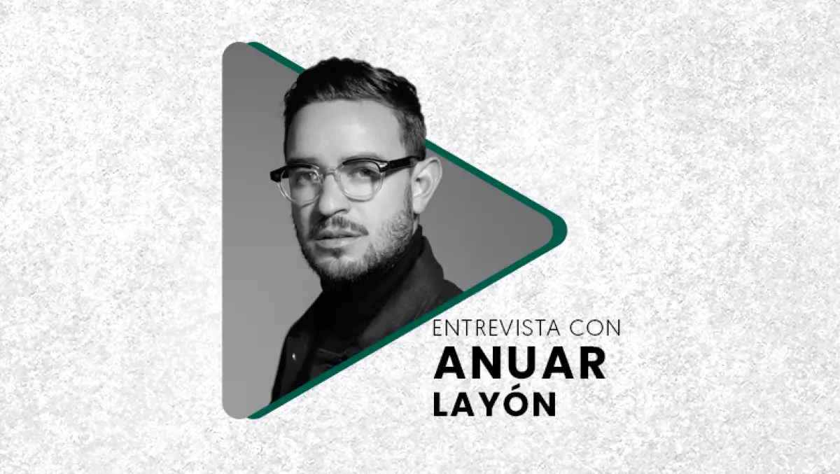 anuar-layon-diseñador-entrevista