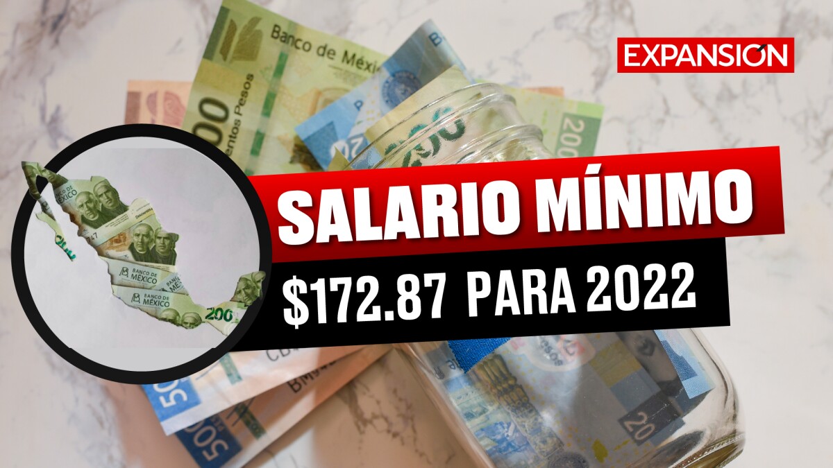 El salario mínimo 2022 en México ya tiene un aumento acordado