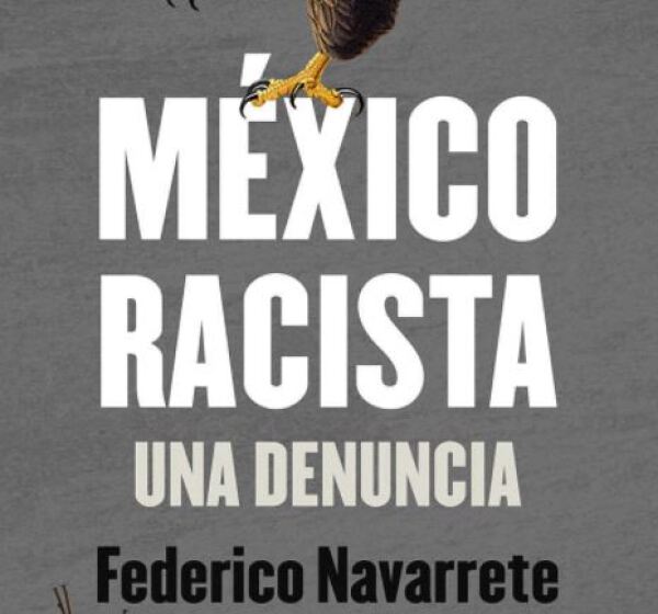 MEXICO-RACISTA-FEDERICO-NAVARRETE