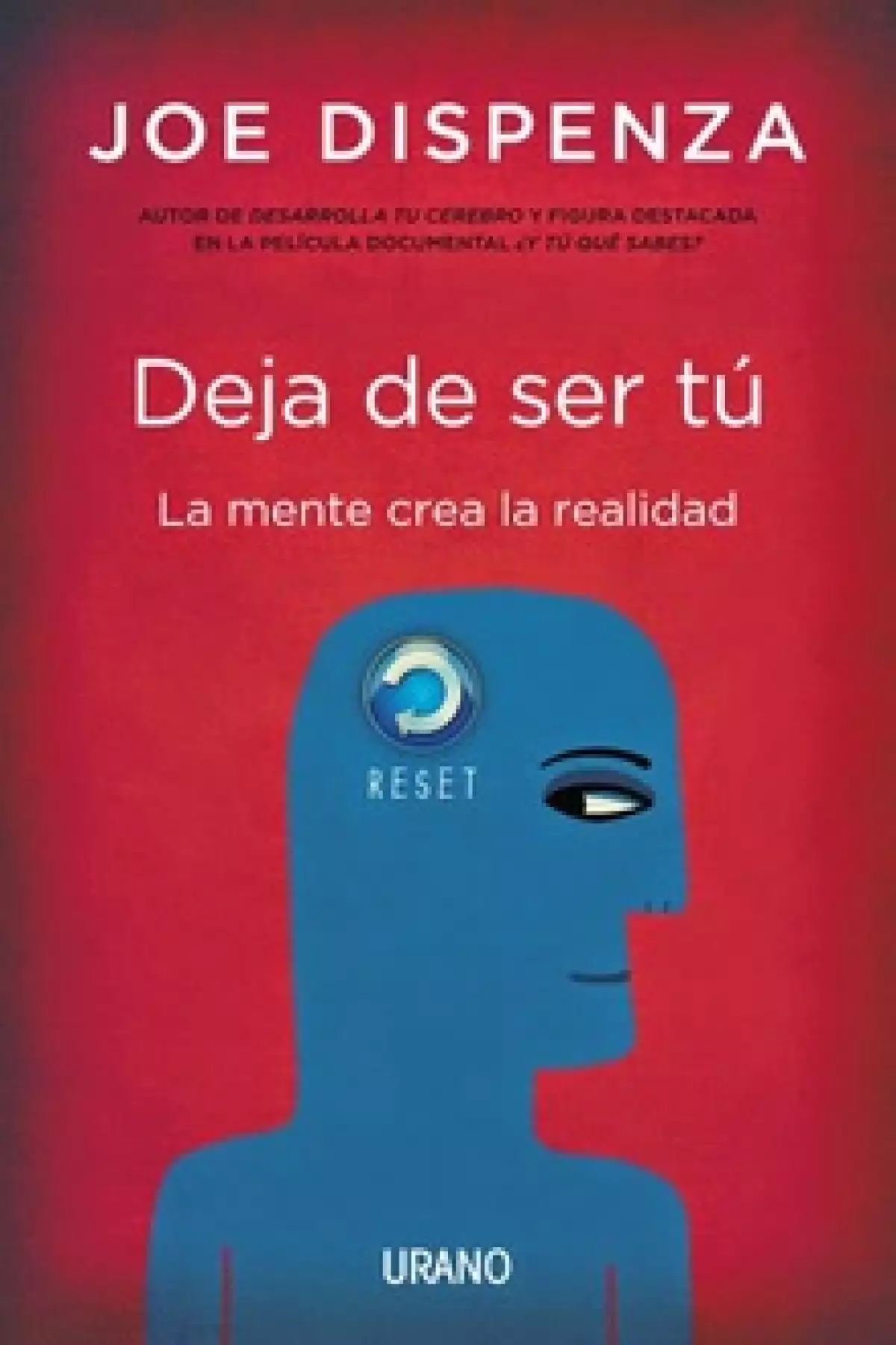 Joe Dispenza - Deja de ser tú