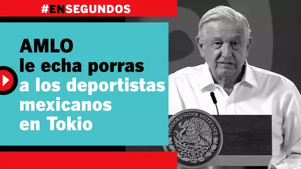 AMLO le echa porras a los deportistas mexicanos en Tokio | #EnSegundos