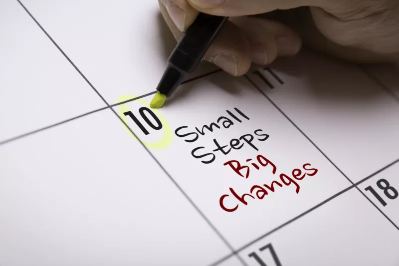 Small Steps Big Changes