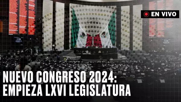 Nuevo Congreso 2024 en vivo: inicia la legislatura LXVI entre marchas por reforma judicial