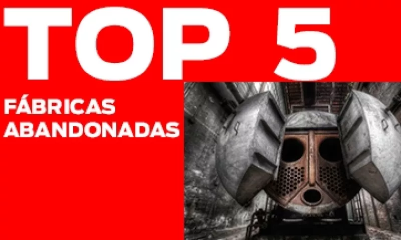 TOP 5 Fabricas abandonadas