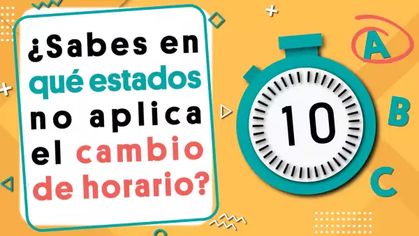 ¿Sabes en qué estados no aplica el cambio de horario?