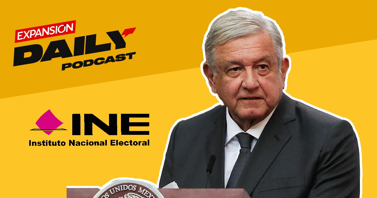 Expansión Daily: AMLO envía su iniciativa de reforma electoral (Podcast)