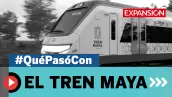 #QuéPasóCon los cambios en el Tren Maya 