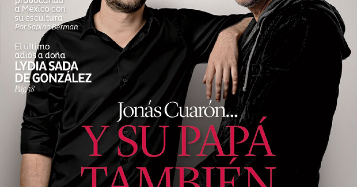 Portada: Jonás Cuarón y su papá también...
