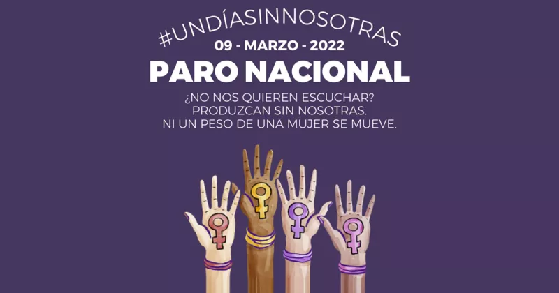 Un Día Sin Nosotras 2022 (9 de marzo)