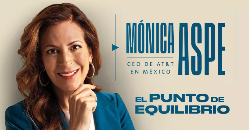 AT&T cumple 10 años en México y este es el 'secreto' que llevó a la empresa a la rentabilidad