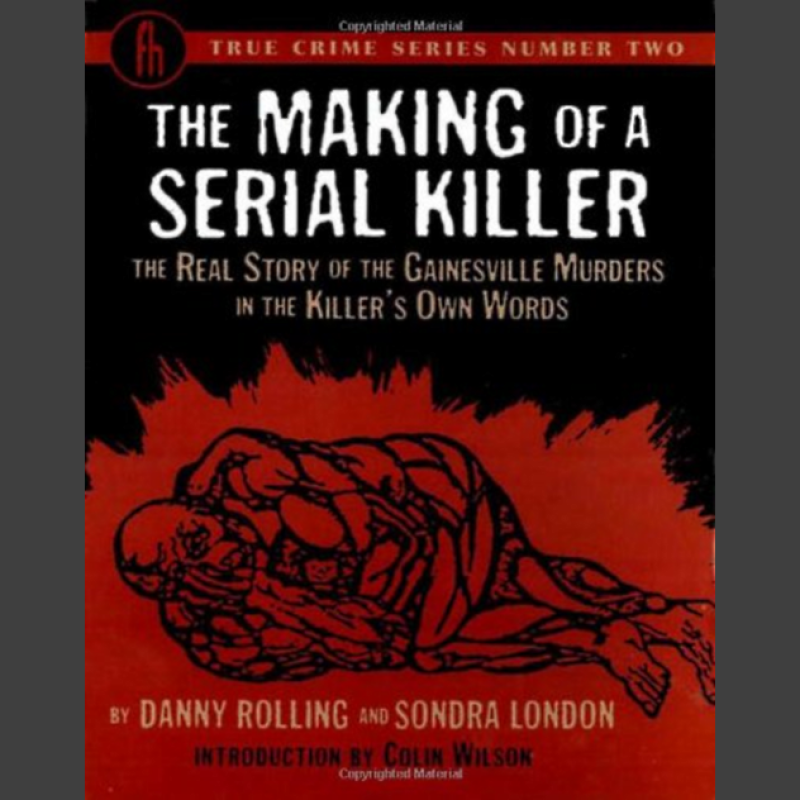 The Making of a Serial Killer