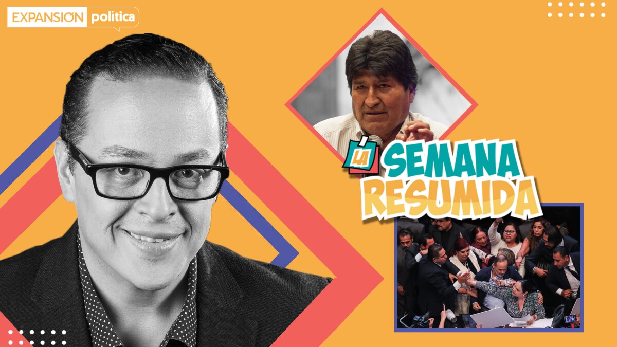 Golpe a Evo, golpe de Rosario Piedra y golpes en el Senado en #LaSemanaResumida - Expansión
