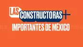 Las constructoras más importantes de México 2023 ranking Expansión 