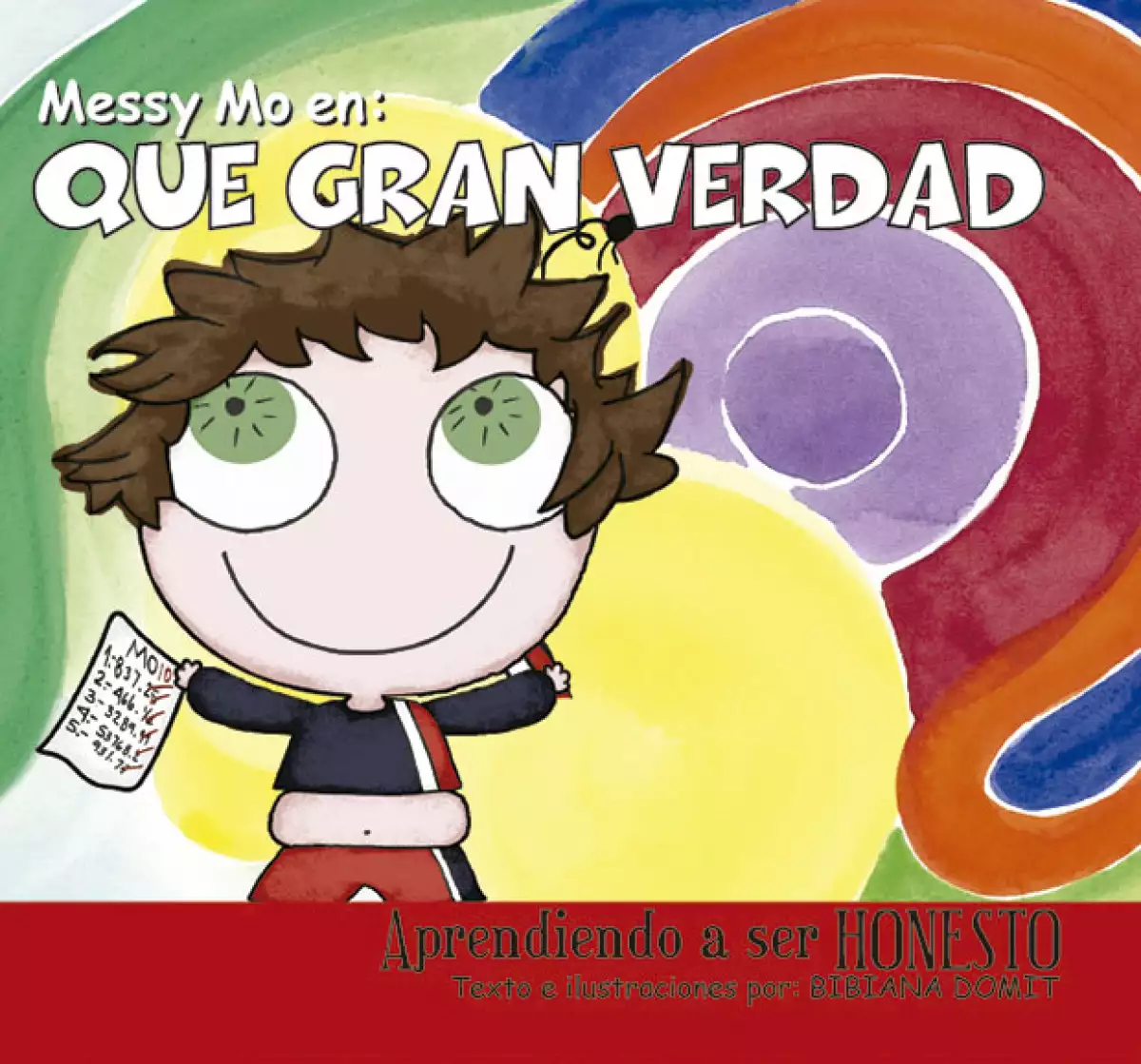 Con Messy Mo los niños aprenderán a decir siempre la verdad.