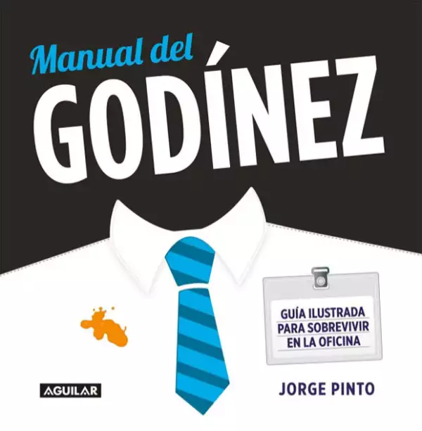 Portada de Manual del Godínez, editado por Aguilar este 2015.