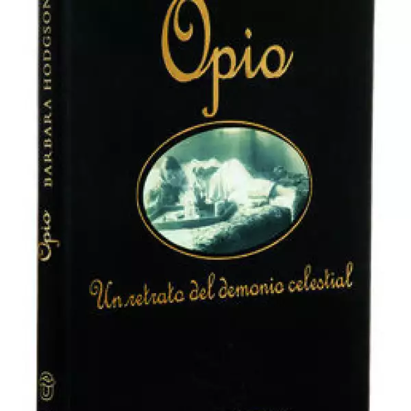 Libro. Opio, un retrato del demonio celestial